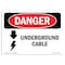 Signmission Safety Sign, OSHA Danger, 3.5" Height, 5" Width, Underground Cable, Landscape OS-DS-D-35-L-1599 - alternate 1
